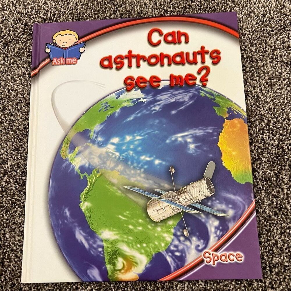 Can Astronauts see me? Hardbound book